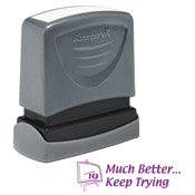 35163<br>'Much Better...Keep Trying'<br>1/2" x 1-5/8"
